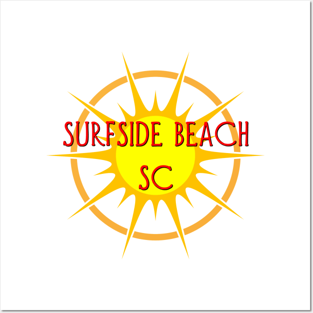 Life's a Beach: Surfside Beach, SC Wall Art by Naves